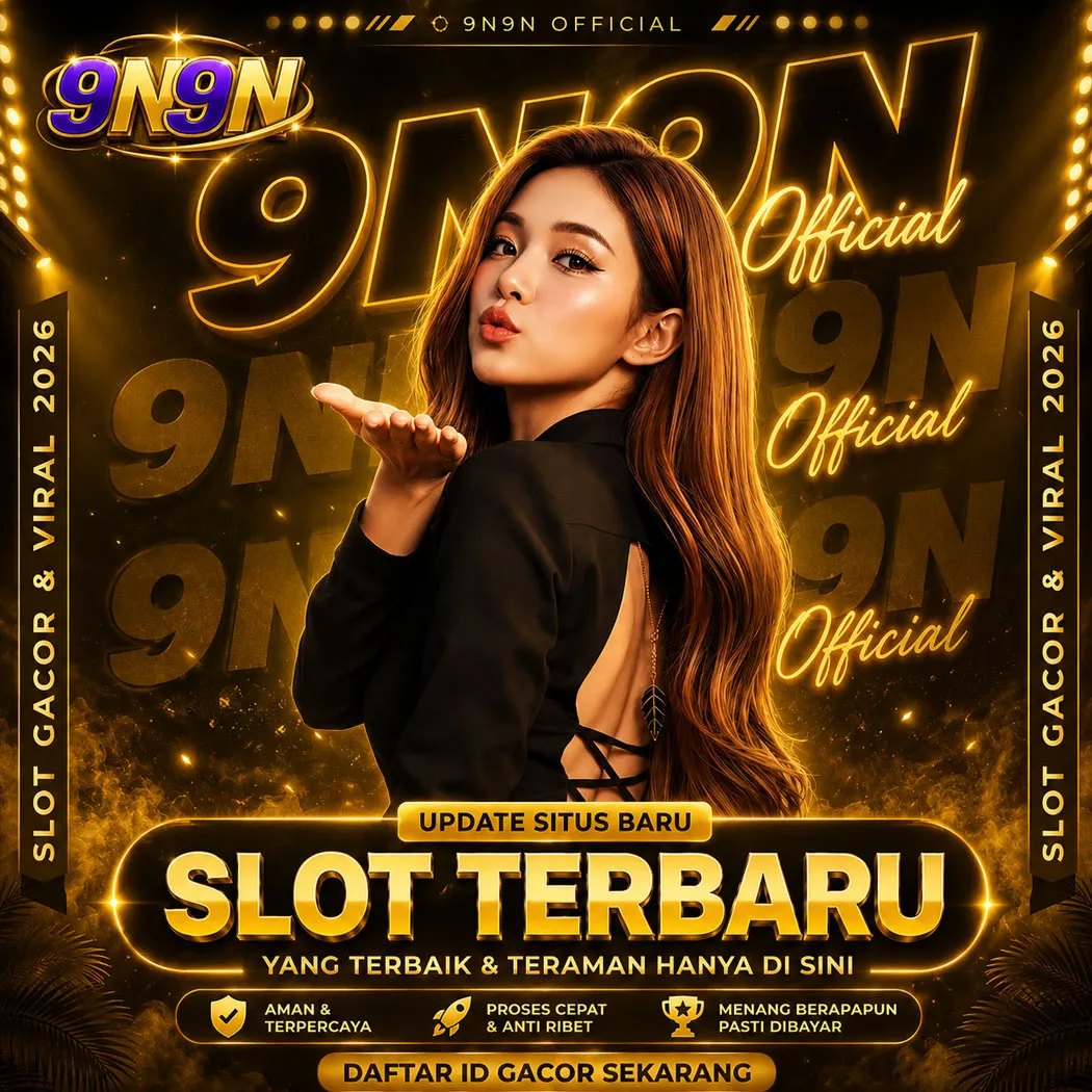 9n9n  Zona Kumpulan Game Slot Online Winrate Paling Tinggi & Stabil